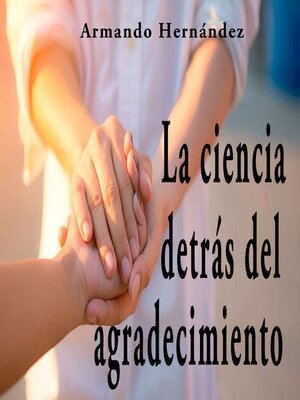 cover image of La Ciencia detrás del Agradecimiento